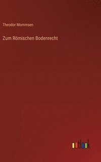 bokomslag Zum Römischen Bodenrecht