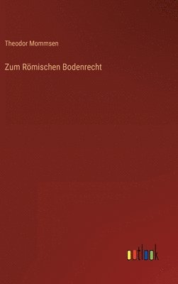 bokomslag Zum Römischen Bodenrecht