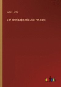 bokomslag Von Hamburg nach San Francisco