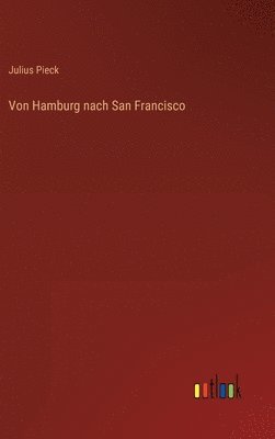 Von Hamburg nach San Francisco 1