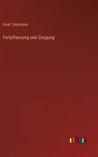 bokomslag Fortpflanzung und Zeugung