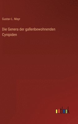 bokomslag Die Genera der gallenbewohnenden Cynipiden