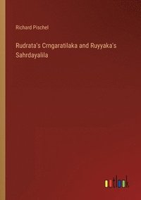 bokomslag Rudrata's Crngaratilaka and Ruyyaka's Sahrdayalila