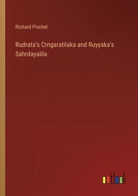 bokomslag Rudrata's Crngaratilaka and Ruyyaka's Sahrdayalila