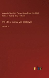 bokomslag The Life of Ludwig van Beethoven