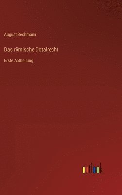 Das rmische Dotalrecht 1