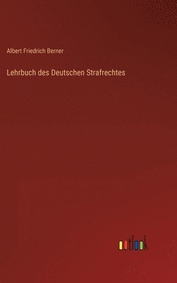 bokomslag Lehrbuch des Deutschen Strafrechtes