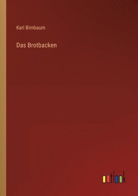 bokomslag Das Brotbacken