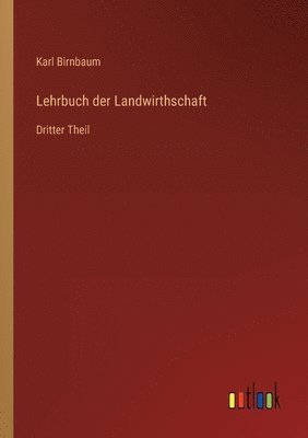 bokomslag Lehrbuch der Landwirthschaft