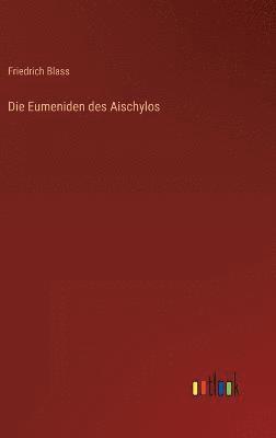 bokomslag Die Eumeniden des Aischylos