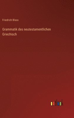 bokomslag Grammatik des neutestamentlichen Griechisch