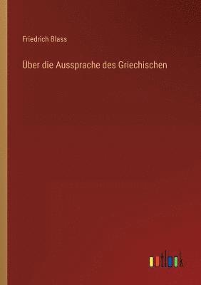 bokomslag ber die Aussprache des Griechischen