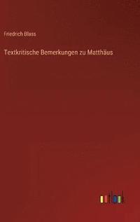 bokomslag Textkritische Bemerkungen zu Matthus