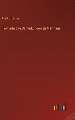 Textkritische Bemerkungen zu Matthäus