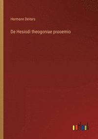 bokomslag De Hesiodi theogoniae prooemio