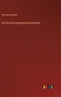 bokomslag De Hesiodi theogoniae prooemio