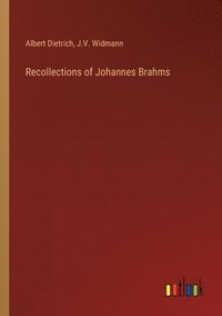 bokomslag Recollections of Johannes Brahms