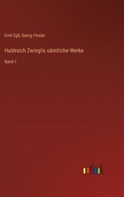 bokomslag Huldreich Zwinglis smtliche Werke