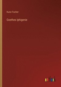 bokomslag Goethes Iphigenie