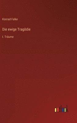 Die ewige Tragdie 1