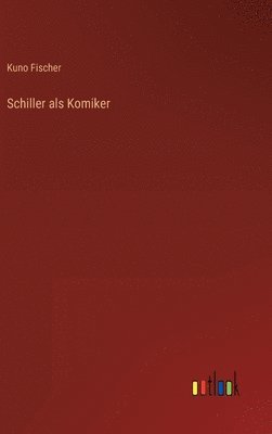 bokomslag Schiller als Komiker