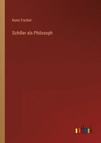 bokomslag Schiller als Philosoph