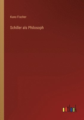 bokomslag Schiller als Philosoph