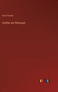 bokomslag Schiller als Philosoph