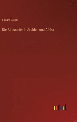 bokomslag Abessinier in Arabien und Afrika