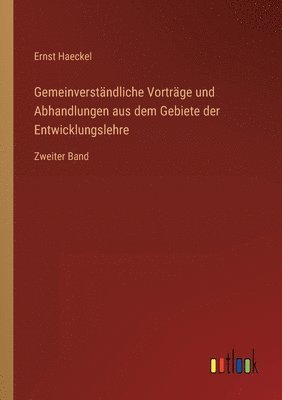 bokomslag Gemeinverständliche Vorträge und Abhandlungen aus dem Gebiete der Entwicklungslehre