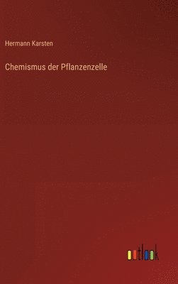 bokomslag Chemismus der Pflanzenzelle