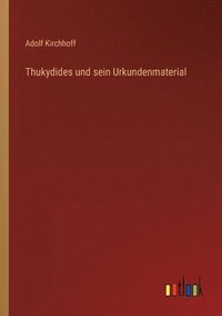 bokomslag Thukydides und sein Urkundenmaterial