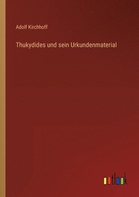 Thukydides und sein Urkundenmaterial 1