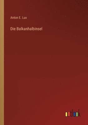 bokomslag Die Balkanhalbinsel