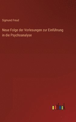 bokomslag Neue Folge der Vorlesungen zur Einfhrung in die Psychoanalyse