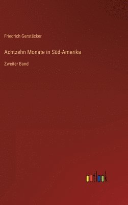 bokomslag Achtzehn Monate in Sd-Amerika