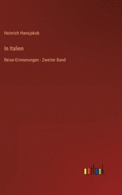 Heinrich Hansjakob - In Italien, Inbunden