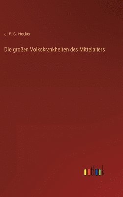 bokomslag Die groen Volkskrankheiten des Mittelalters