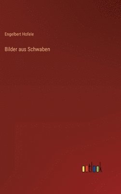 bokomslag Bilder aus Schwaben