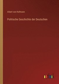 bokomslag Politische Geschichte der Deutschen