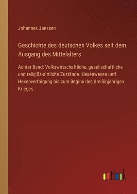 bokomslag Geschichte des deutschen Volkes seit dem Ausgang des Mittelalters