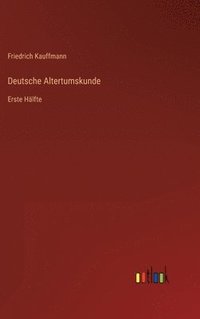 bokomslag Deutsche Altertumskunde