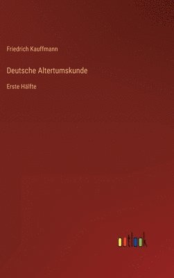 bokomslag Deutsche Altertumskunde