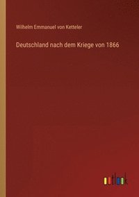 bokomslag Deutschland nach dem Kriege von 1866