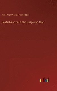 bokomslag Deutschland nach dem Kriege von 1866