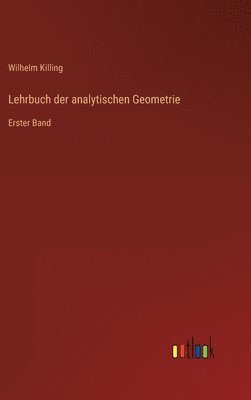 Lehrbuch der analytischen Geometrie 1