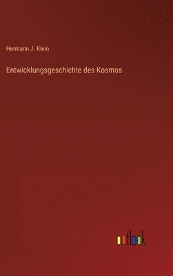 bokomslag Entwicklungsgeschichte des Kosmos