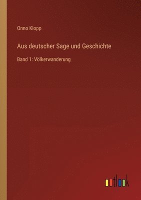 Aus deutscher Sage und Geschichte 1