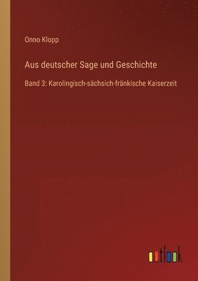 Aus deutscher Sage und Geschichte