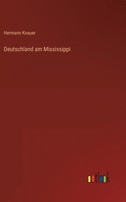 Deutschland am Mississippi 1